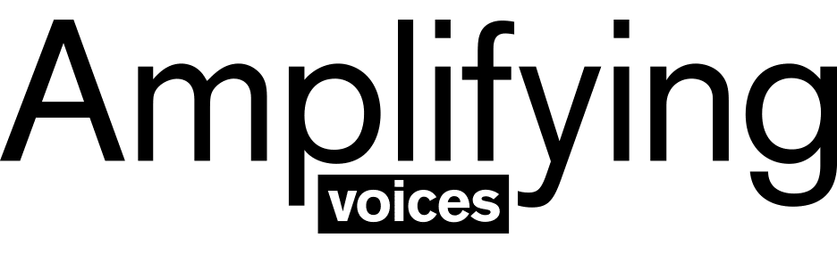 Amplifying voices (text)